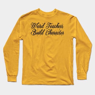 Funny Teachers Long Sleeve T-Shirt